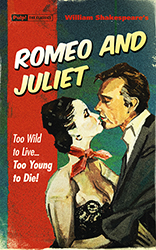 Romeo and Juliet by William Shakespeare